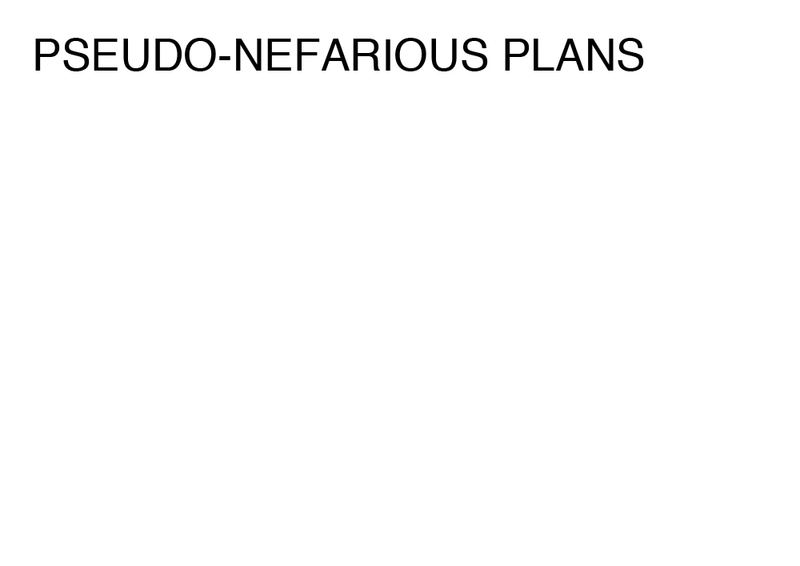 Agatha Gothe-Snape, PSEUDO-NEFARIOUS PLANS, 2014