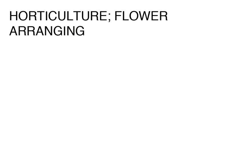 Agatha Gothe-Snape, HORTICULTURE; FLOWER ARRANGING, 2014