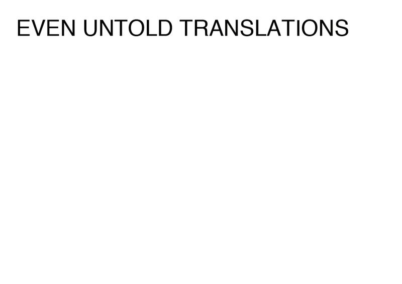 Agatha Gothe-Snape, EVEN UNTOLD TRANSLATIONS, 2014