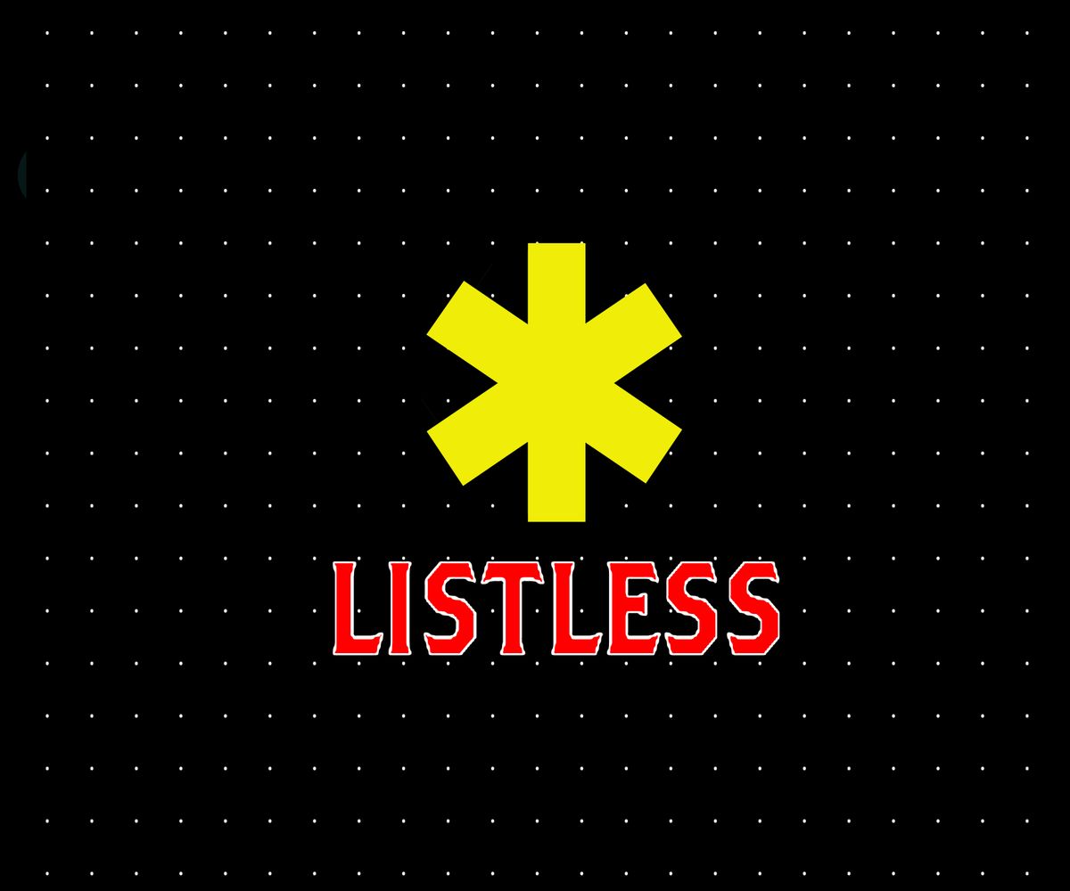 Listless